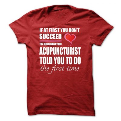 Acupuncturist told you